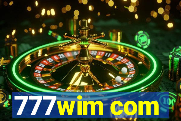 777wim com